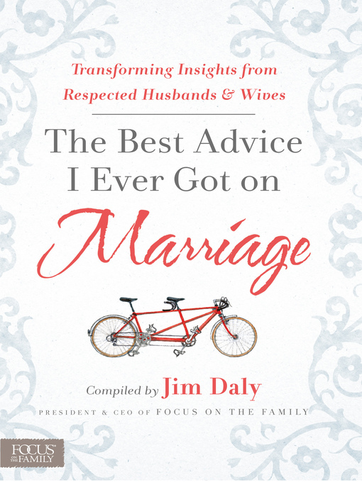 Title details for The Best Advice I Ever Got on Marriage by Jim Daly - Available